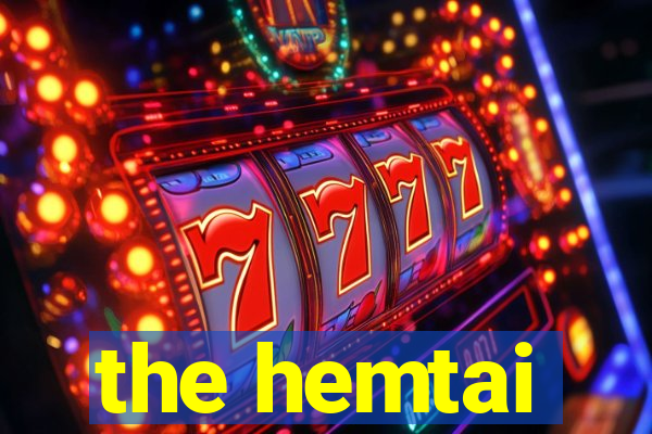 the hemtai